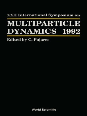 cover image of Multiparticle Dynamics--Proceedings of the Xxii International Symposium